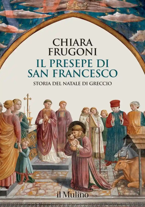 Immagine 0 di Presepe Di San Francesco. Storia Del Natale Di Greccio (il)