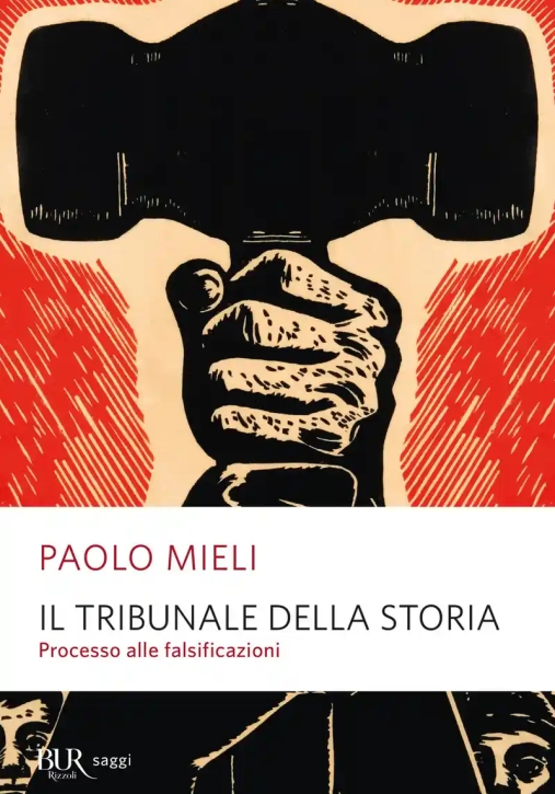 Immagine 0 di Tribunale Della Storia. Processo Alle Falsificazioni (il)