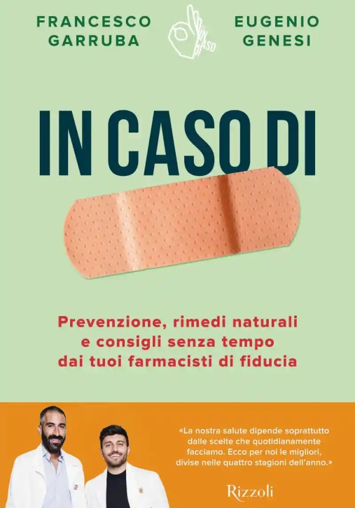 Immagine 0 di In Caso Di. Prevenzione, Rimedi Naturali E Consigli Senza Tempo Dai Tuoi Farmacisti Di Fiducia