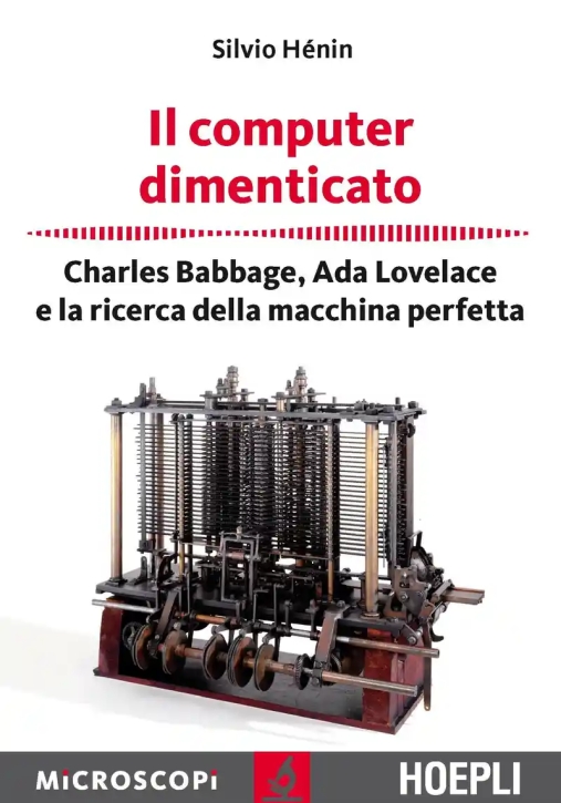 Immagine 0 di Computer Dimenticato. Charles Babbage, Ada Lovelace E La Ricerca Della Macchina Perfetta (il)