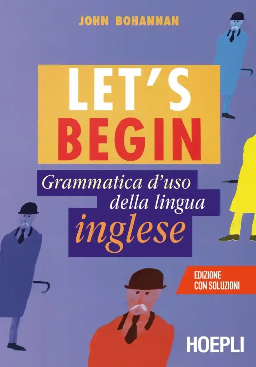 Immagine 0 di Let's Begin. Grammatica D'uso Della Lingua Inglese