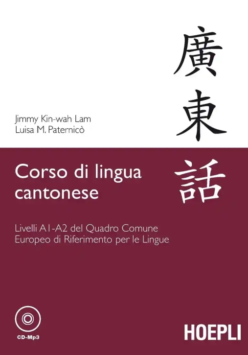 Immagine 0 di Corso Di Lingua Cantonese. Livelli A1-a2. Con Cd Audio Formato Mp3