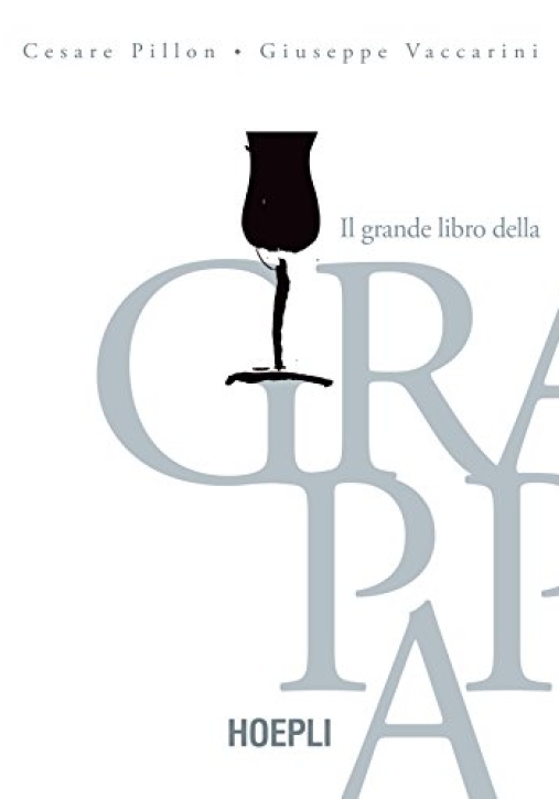 Immagine 0 di Il Grande Libro Della Grappa