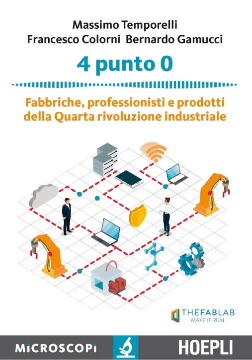 Immagine 0 di 4 Punto 0. Fabbriche, Professionisti E Prodotti Della Quarta Rivoluzione Industriale