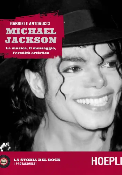 Immagine 0 di Michael Jackson. La Musica, Il Messaggio, L'eredit? Artistica