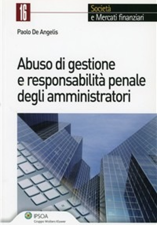 Immagine 0 di Abuso Di Gestione E Responsabi