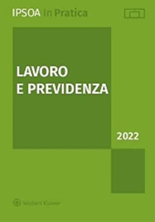 Immagine 0 di Lavoro E Previdenza 2022 In Pratica 5ed.