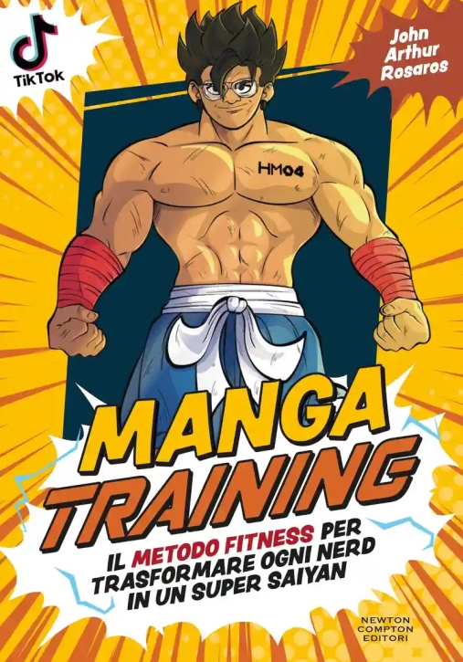 Immagine 0 di Manga Training. Il Metodo Fitness Per Trasformare Ogni Nerd In Un Super Saiyan