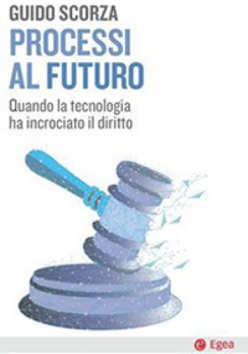 Immagine 0 di Processi Al Futuri