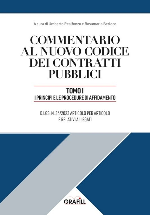 Immagine 0 di Commentario Al Nuovo Codice Dei Contratti Pubblici - Tomo 1