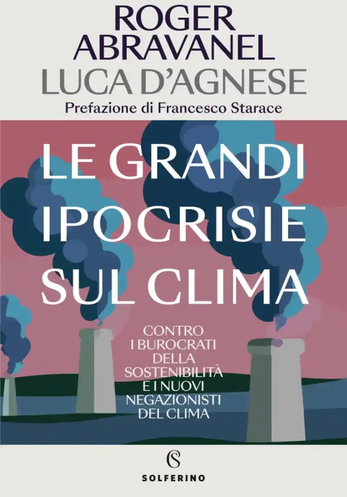 Immagine 0 di Grandi Ipocrisie Sul Clima (le)