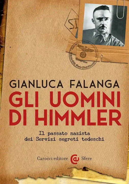 Immagine 0 di Uomini Di Himmler. Il Passato Nazista Dei Servizi Segreti Tedeschi (gli)