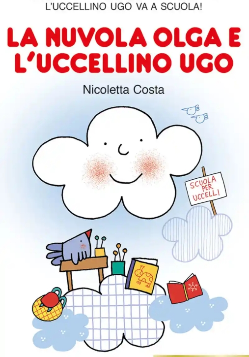 Immagine 0 di Nuvola Olga E L'uccellino Ugo. Ediz. A Colori (la)