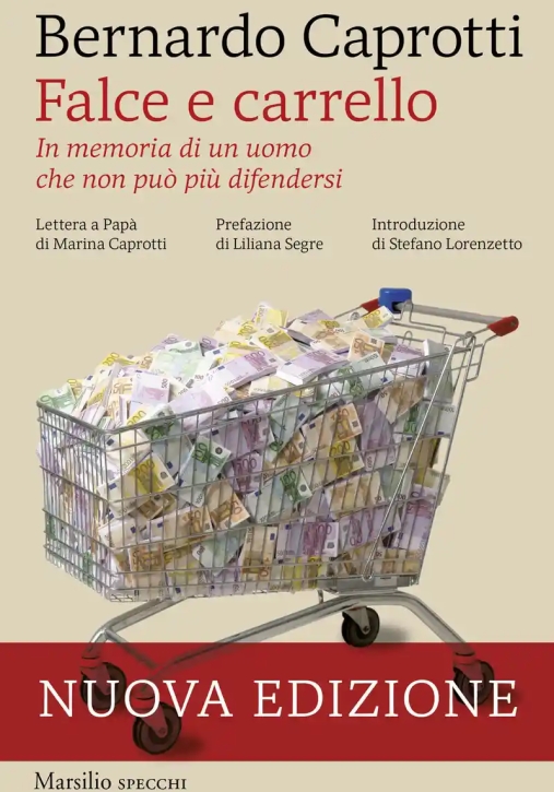 Immagine 0 di Falce E Carrello. In Memoria Di Un Uomo Che Non Pu? Pi? Difendersi. Nuova Ediz.