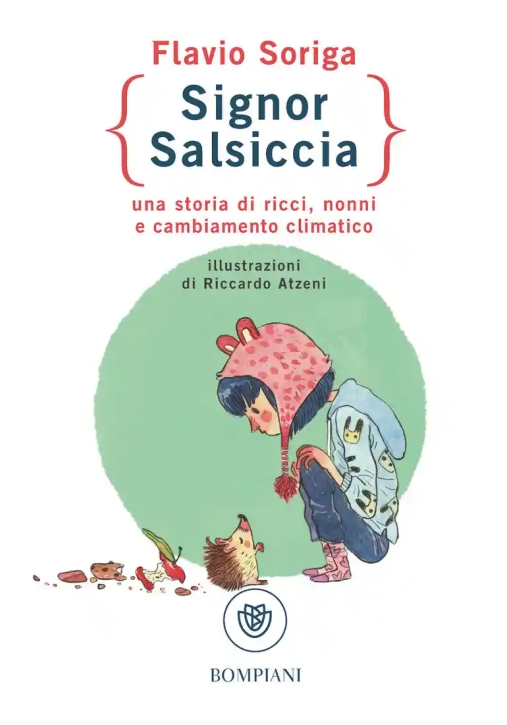 Immagine 0 di Signor Salsiccia. Una Storia Di Ricci, Nonni E Cambiamento Climatico