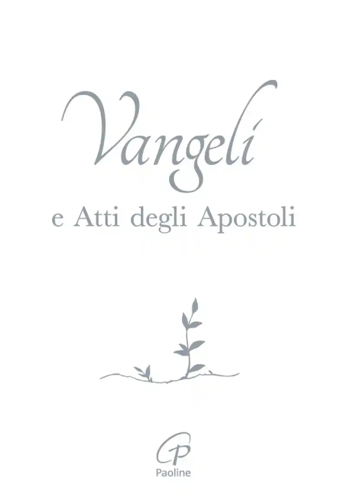 Immagine 0 di Vangelo E Atti Degli Apostoli. Copertina Bianca E Argento. Ediz. Integrale