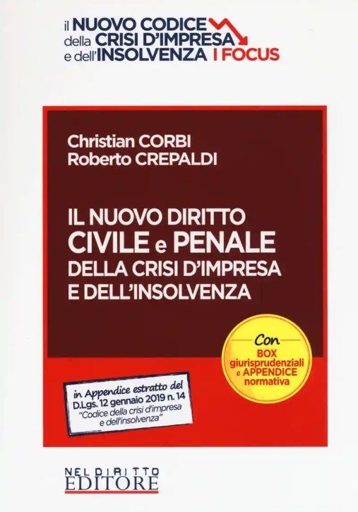 Immagine 0 di Nuovo Diritto Civile E Penale Della Crisi D'impresa E Insolvenza