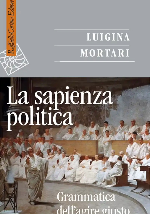 Immagine 0 di Sapienza Politica. Grammatica Dell'agire Giusto (la)