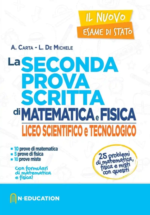 Immagine 0 di Nuovo Esame Di Stato - Seconda Prova Scritta - Matematica + Fisico