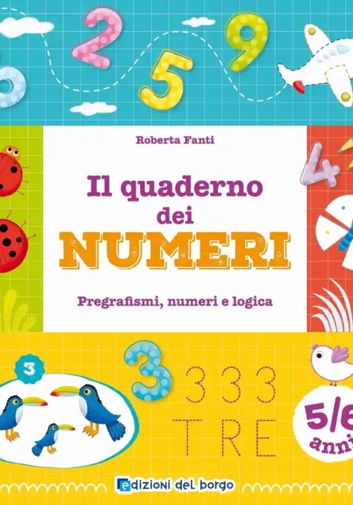 Immagine 0 di Quaderno Dei Numeri. Pregrafismi, Numeri E Logica. 5-6 Anni. Ediz. A Colori (il)