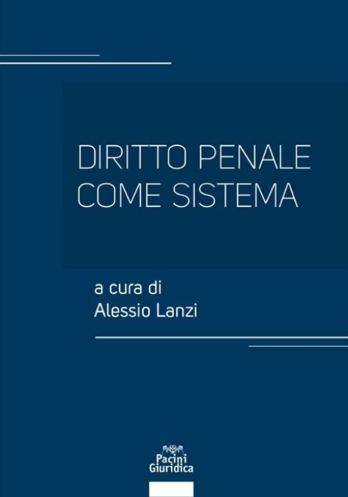 Immagine 0 di Diritto Penale Come Sistema