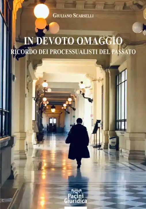 Immagine 0 di In Devoto Omaggio Ricordo Processualisti