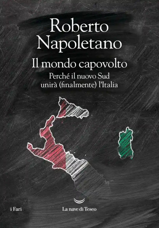 Immagine 0 di Mondo Capovolto. Perch? Il Nuovo Sud Unir? (finalmente) L'italia (il)