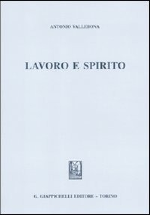 Immagine 0 di Lavoro E Spirito