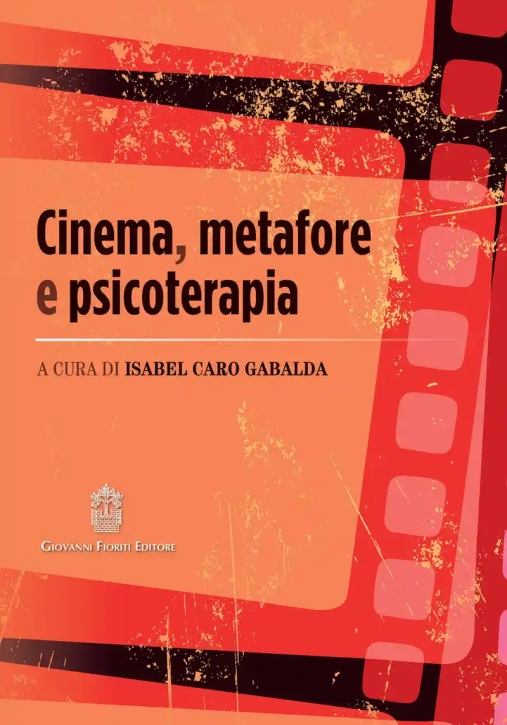 Immagine 0 di Cinema Metafore E Psicoterapia