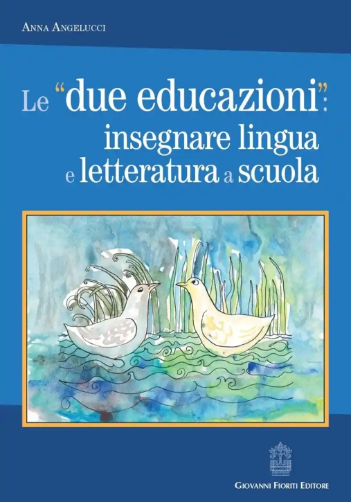 Immagine 0 di Due Educazioni Insegnare Lingua E Letter