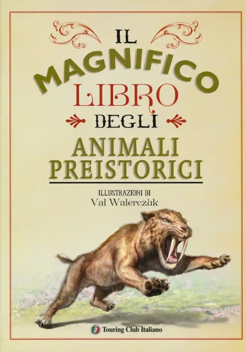 Immagine 0 di Magnifico Libro Degli Animali Preistorici. Ediz. A Colori (il)