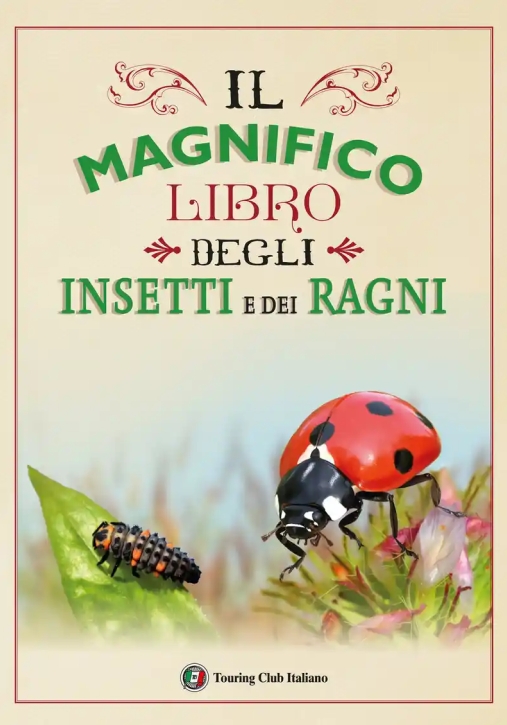 Immagine 0 di Magnifico Libro Degli Insetti E Dei Ragni. Ediz. A Colori (il)