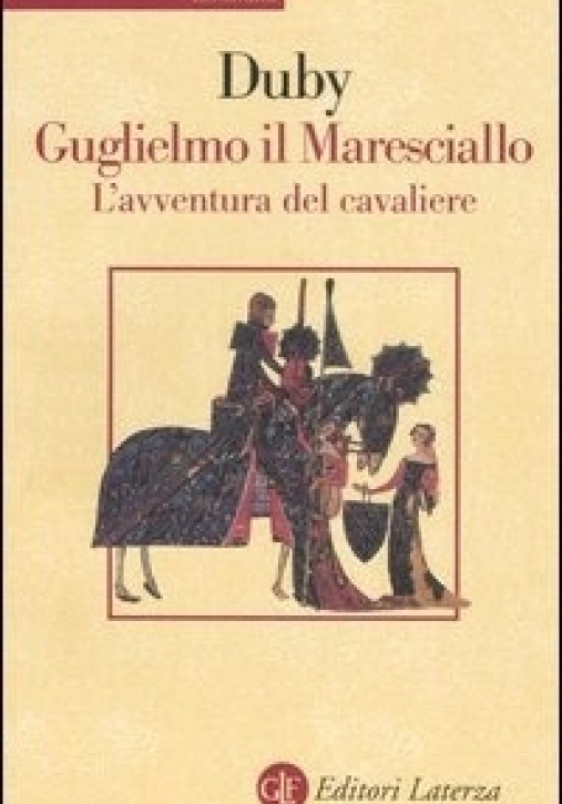 Immagine 0 di Guglielmo Il Maresciallo. L'avventura Del Cavaliere