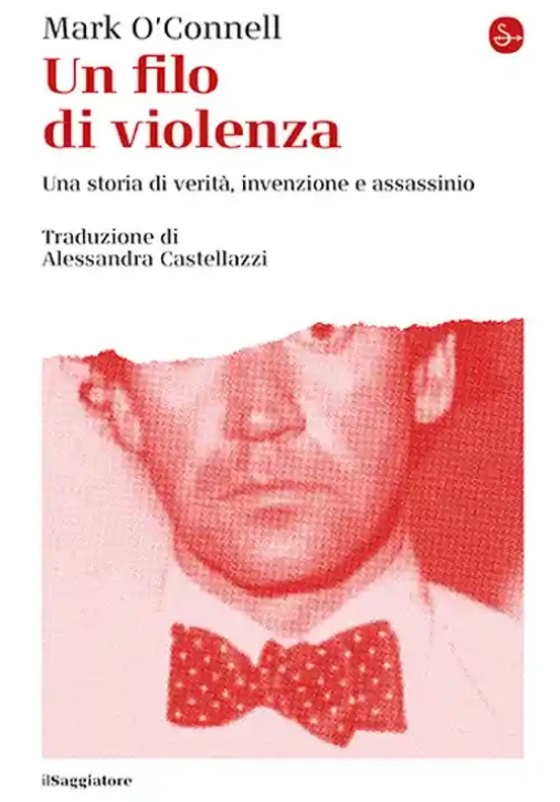 Immagine 0 di Filo Di Violenza. Una Storia Di Verit?, Invenzione E Assassinio (un)