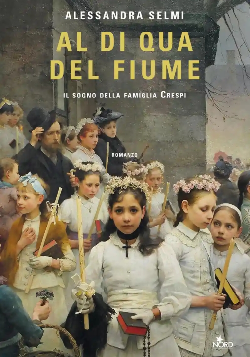 Immagine 0 di Al Di Qua Del Fiume. Il Sogno Della Famiglia Crespi