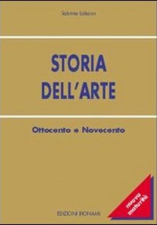 Immagine 0 di Storia Dell'arte. '800-'900. Per Le Scuole Superiori