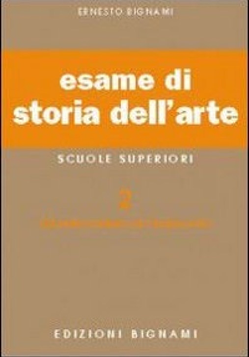 Immagine 0 di Esame Di Storia Dell'arte. Per Il Liceo Classico E Artistico. Vol. 2