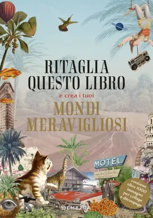 Immagine 0 di Ritaglia Questo Libro E Crea I Tuoi Mondi Meravigliosi. Ediz. Illustrata