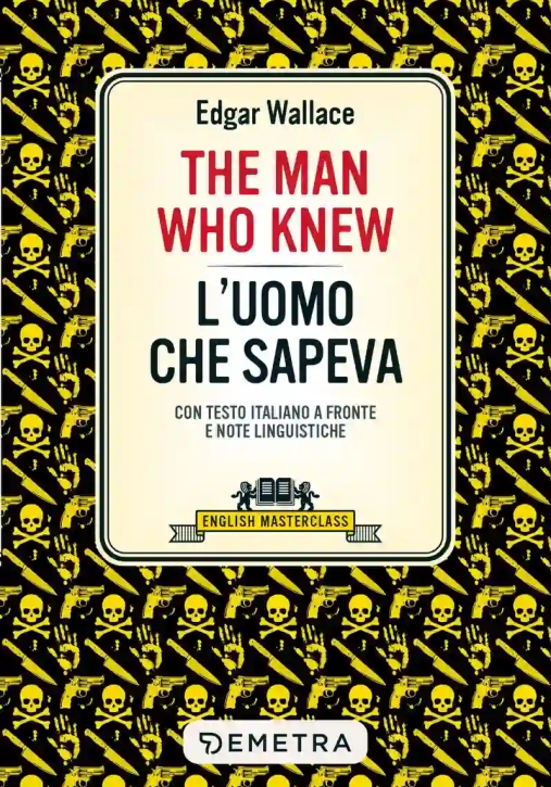 Immagine 0 di Man Who Knew-l'uomo Che Sapeva. Testo Italiano A Fronte. Ediz. Bilingue (the)