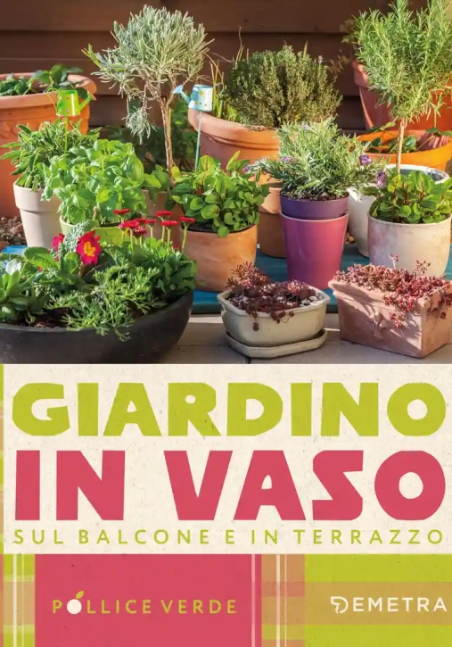 Immagine 0 di Giardino In Vaso Sul Balcone E Terrazzo