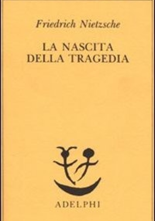 Immagine 0 di Nascita Della Tragedia