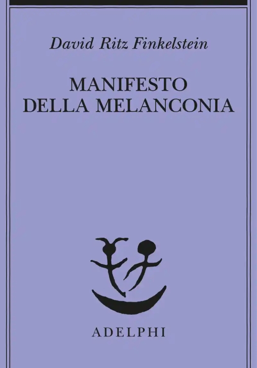 Immagine 0 di Manifesto Della Melanconia