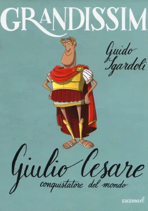 Immagine 0 di Giulio Cesare, Conquistatore Del Mondo. Ediz. A Colori