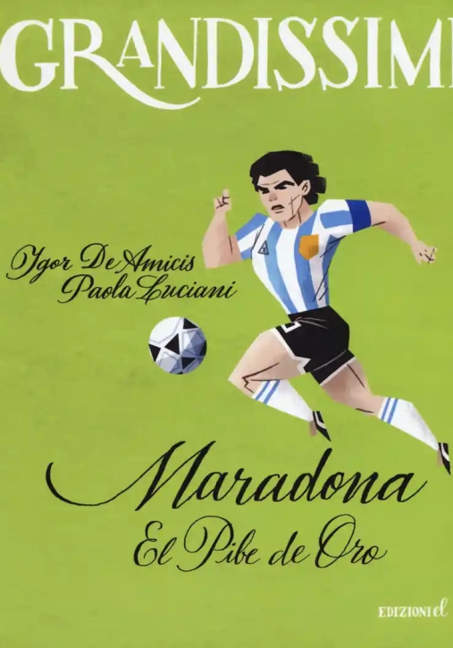 Immagine 0 di Maradona. El Pibe De Oro. Ediz. A Colori