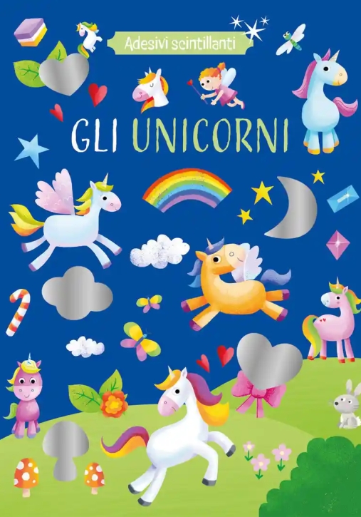 Immagine 0 di Unicorni. Adesivi Scintillanti. Ediz. A Colori (gli)