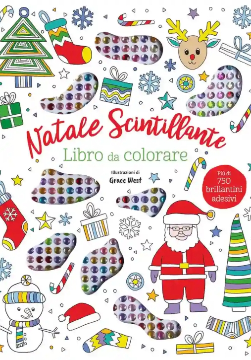 Immagine 0 di Natale Scintillante. Libro Da Colorare. Con 750 Brillantini Adesivi