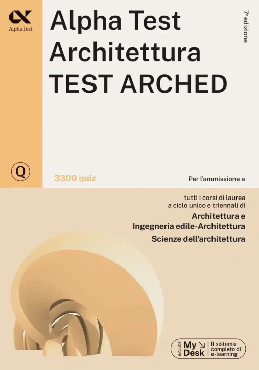 Immagine 0 di Alpha Test. Architettura. Test Arched. 3300 Quiz. Per L'ammissione A Architettura, Ingegneria Edile-