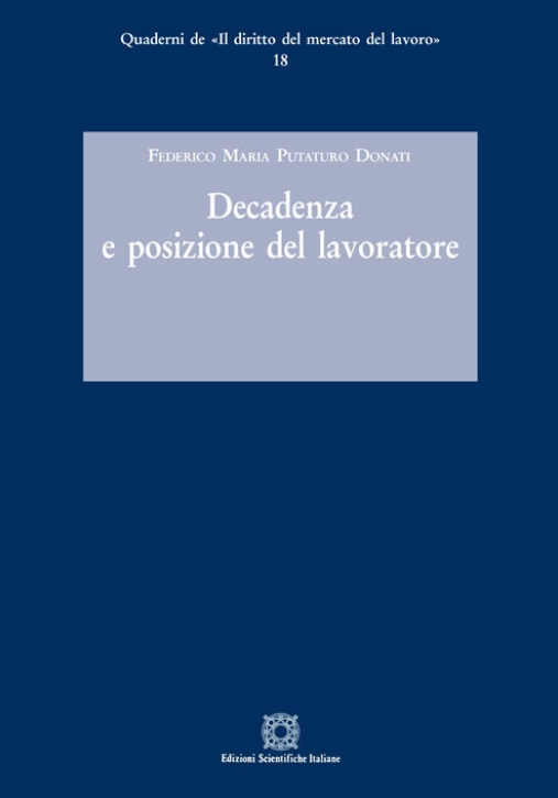 Immagine 0 di Decadenza E Posizione Del Lavo