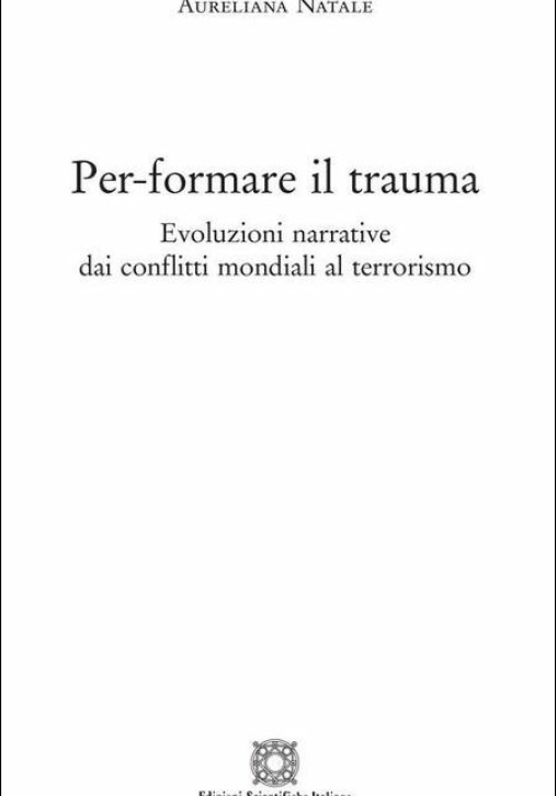 Immagine 0 di Per-formare Il Trauma. Evoluzi