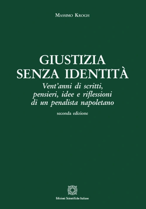 Immagine 0 di Giustizia Senza Identita'